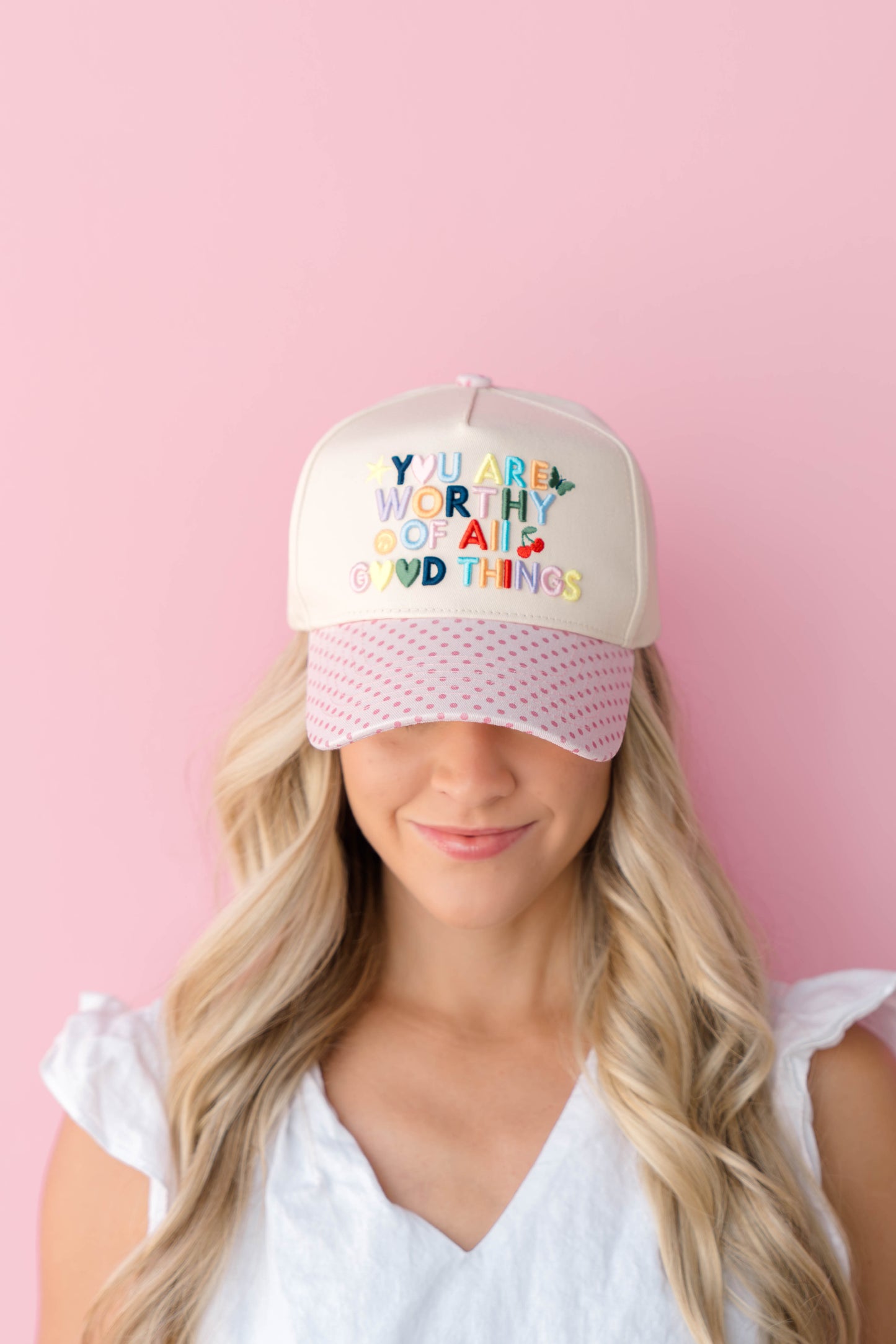 You are worthy of all good things hat
