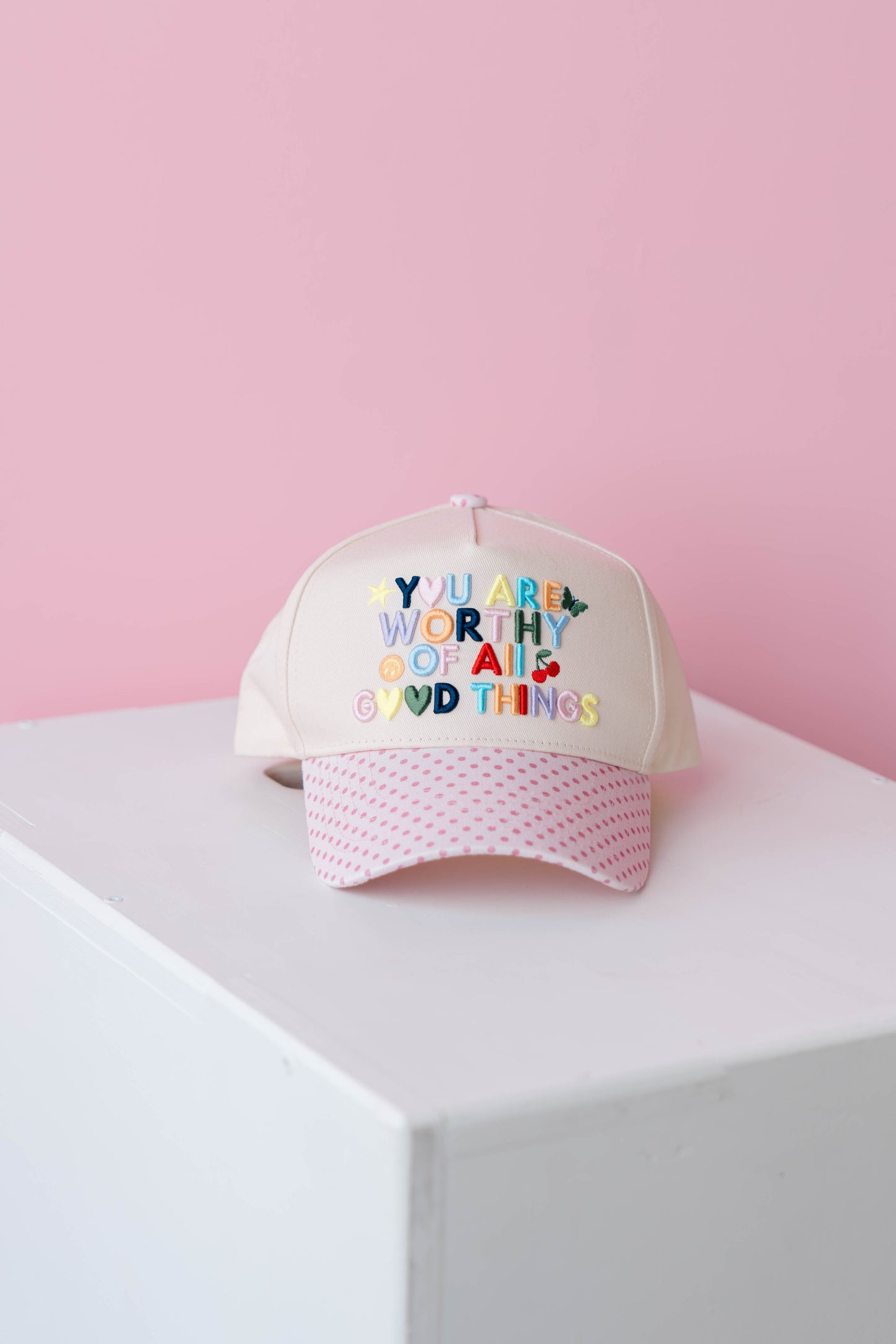 You are worthy of all good things hat