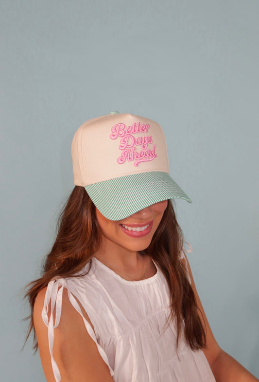 Better Days Ahead Hat